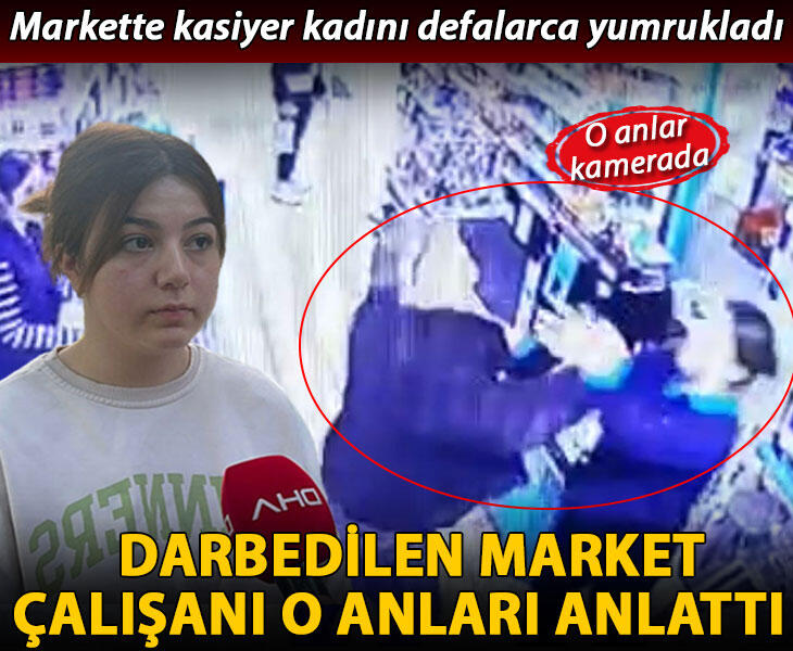 Sancaktepede darbedilen market çalışanı o anları anlattı